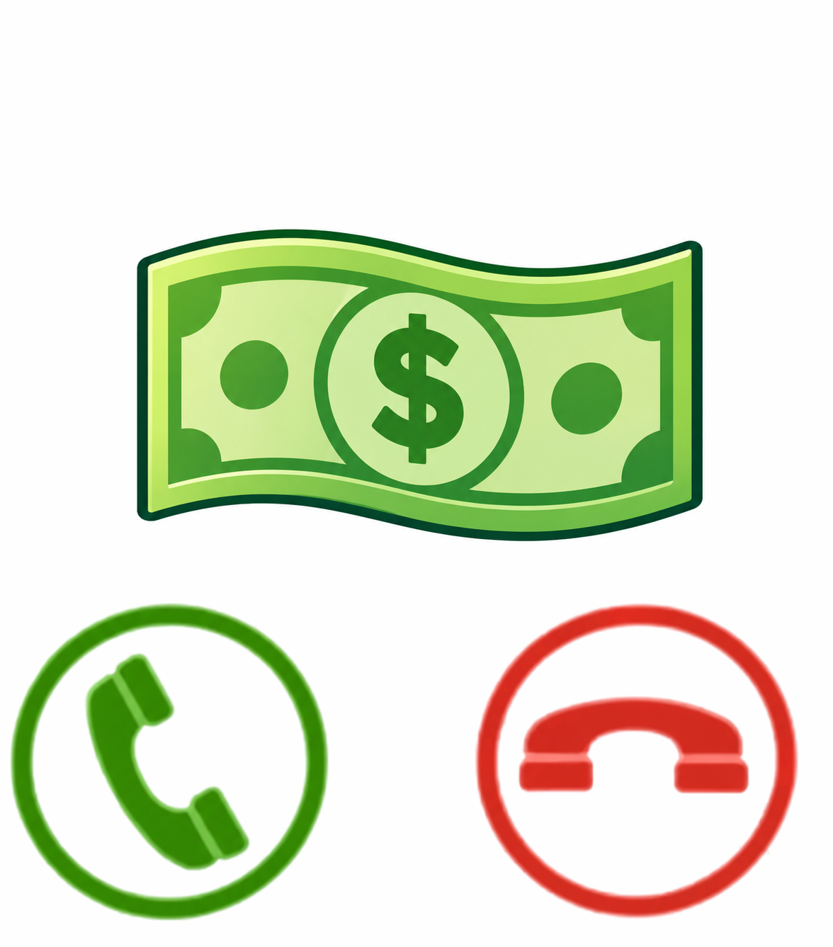 Illustration of a dollar bill above green answer and red decline phone buttons